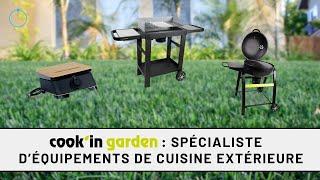 Cook'in Garden : spécialiste d'équipements de cuisine extérieure