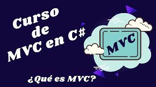 01 Curso de MVC en C# - ¿Qué es MVC?