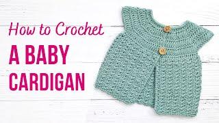 How to Crochet a Baby Cardigan | Parisian Baby Cardigan by Adore Crea | EASY step by step Tutorial