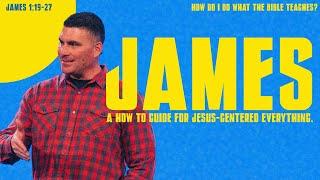 Sermon Series on James | How Do I Do What the Bible Teaches?