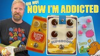 OH NO! IM ADDICTED TO SUPERCOOL PEDALS! - Smoking is BAD but this blend-able fuzz is RAD!