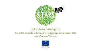 LW 10 Old VS New Paradigms: from the Impacts of Fashion to Innovative Business Models