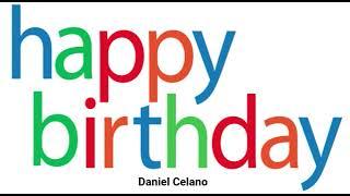 My Birthday Message for Daniel Celano