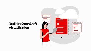 What is Red Hat OpenShift Virtualization