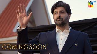 Coming Soon - Syed Jibran - Mawra Hocane - Arslan Naseer Only On HUM TV