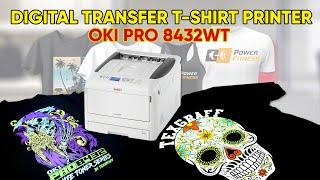 Digital Transfer T-Shirt Printer : OKI Pro 8432 WT