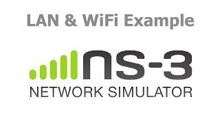 ns3 Simulator - LAN & WiFi example tutorial.