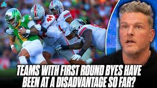 Are First Round Bye's Killing Team's Momentum In The College Football Playoffs? | Pat McAfee Show