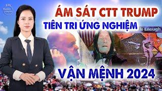 TIÊN TRI VỤ ÁM SÁT CTT DONALD TRUMP VÀ VẬN MỆNH 2024 CỦA THẾ GIỚI | NGUYÊN NGỌC | SỐNG ĐẸP RADIO