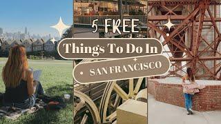 5 Best Free Things To do in San Francisco, California