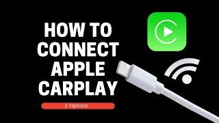 How to Connect Apple CarPlay to iPhone: 2 Core Options