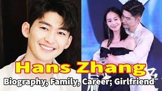 Hans Zhang: Biography, Family, Career; Girlfriend and More