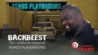 KENOS PLAYGROUND Teil 2 - Aufbau der Hebebühne | BACKBEEST