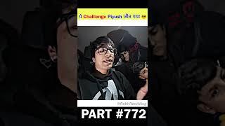 Piyush ये Challenge जीत गया  | Part 772 #shorts #souravjoshivlogs #24hourschallenge