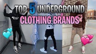 Top 5 UNDERGROUND Clothing Brands