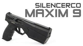 SilencerCo Maxim 9 Overview