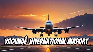 5 SHOCKING Facts About Yaoundé International Airport You Never Knew!