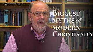 The Biggest Myths of Modern Christianity