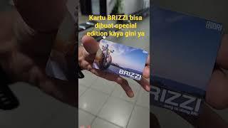 Kartu BRIZZI keren, bisa dibuat special edition kaya di video