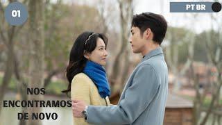 【Legendado - PT】▶Drama: Nos Encontramos de Novo - Here We Meet Again (Episódio 01)