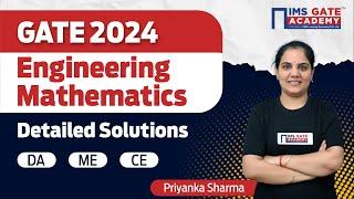 GATE 2024 DA, ME & CE - Engineering Mathematics Detailed Solution | Priyanka Sharma