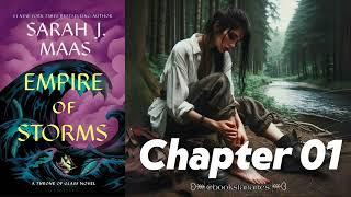 Chapter 01, Empire of Storms, SJM, Audiobook