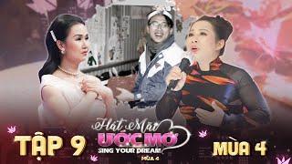 Hát Mãi Ước Mơ 4 | Tập 9: Chạnh lòng trước người mẹ thực hiện tâm nguyện của người con trai quá cố