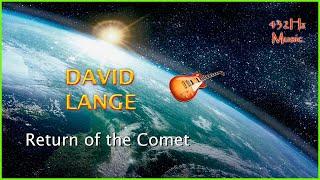 432Hz David Lange - Return of the Comet (Relax Music)
