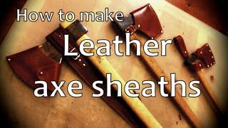 How to make leather axe sheaths and sling like a pro! AMAZING bushcraft leatherworking project!