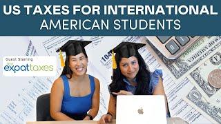 US Taxes for International American Students