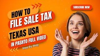 How to file Sales Tax in Texas (USA) | Comptroller Texas in Pushto