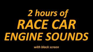 2 hours engine sound | race car sounds for sleep | racing sounds