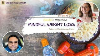 Mastering Mindful Weight Loss: Beyond Diets and Exercise