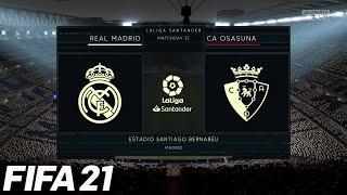 Real Madrid Vs Osasuna - FIFA 21