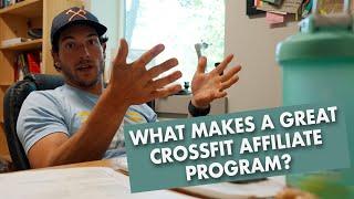 What makes a great Crossfit Affiliate program?