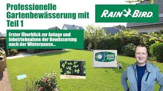 Professionelle Gartenbewässerung mit Rain Bird - Teil 1 / Inbetriebnahme im Frühjahr