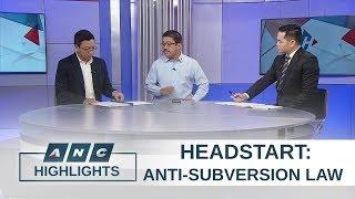 Should the Anti-Subversion law be revived? | Headstart