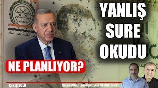 Erdoğan yanlış sure okudu | Çıkış Yolu