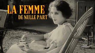 La Femme de nulle part/ The Woman from Nowhere (1922)