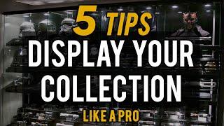 5 TIPS to Display your Collection LIKE A PRO --- Props, Statues, Star Wars & more