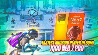 FASTEST ANDROID PLAYER IN BGMI  IQOO NEO 7 PRO SMOOTH + 90FPS PUBG / BGMI TEST 2024