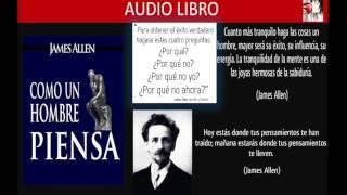 AudioLibro | Como un Hombre Piensa, Así es su Vida (James Allen)