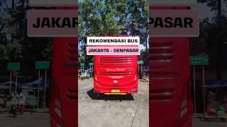 Rekomendasi Bus Jakarta Bali