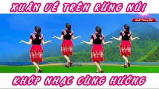 NHẢY CÙNG HƯỚNG DỄ TẬP XUÂN VỀ TRÊN RỪNG NÚI