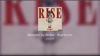 Monster by Skillet - Nightcore