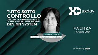 Tutto sotto controllo: linee guida all'interno del design system | Letizia Sechi | uxday 2024