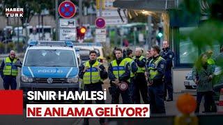 Almanya Schengen'i Askıya Mı Aldı? AB'de Yeni Kriz Mi Başlıyor?