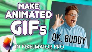 Make Your Own GIFs in Pixelmator Pro