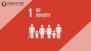 UN Sustainable Development Goals | SDG 1: No Poverty | Tobacco Free Portfolios