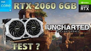 RTX 2060 6GB Uncharted The Lost Legacy Game in 2023